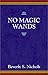 No Magic Wands by 