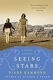 Seeing Stars: A Novel