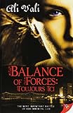 Balance of Forces: Toujours Ici