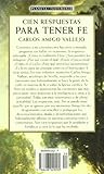 Image de Cien respuestas para tener fe / One Hundred Responses for Faith (Spanish Edition)