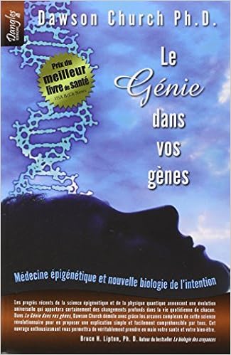 Le Génie dans vos gènes - Médecine épigénétique - Dawson Church