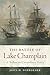 The Battle of Lake Champlain: A