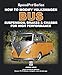 How to Modify Volkswagen Bus Suspension, Brakes & Chassis for High Performance: Updated & Enlarged New Edition (SpeedPro series Book 0)