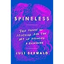 Spineless: The Science of Jellyfish and the Art of Growing a Backbone