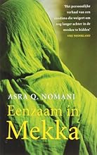 Eenzaam in Mekka: de pelgrimstocht van een moslima naar het hart van de islam