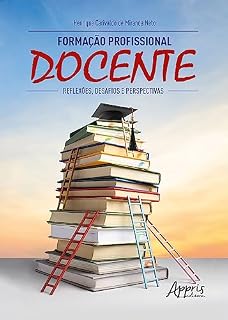 Livro Formação Profissional Docente: Reflexões, Desafios e Perspectivas