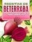 Livro RECEITAS DE BETERRABA PARA QUE TODA A FAMÍLIA POSSA DESFRUTAR