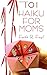 101 Haiku for Moms by Faith R. Foyil