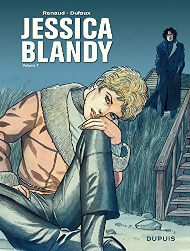 Jessica Blandy - L'intégrale - Tome 7 - Jessica Blandy, l'intégrale - Volume 7 (JESSICA BLANDY (INTEGRALE) (7)) (French Edition) by Dufaux Jean