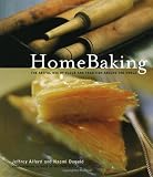 HomeBaking: The Artful Mix of Flour and Tradition Around the World by 