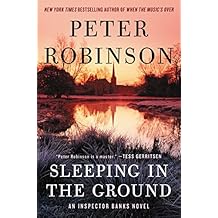 Sleeping in the Ground: An Inspector Banks Novel (Inspector Banks Novels Book 24)