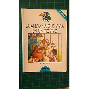 La anciana que vivia en un tiovivo / The Old Lady Who Lived in a Roundout (Spanish Edition)