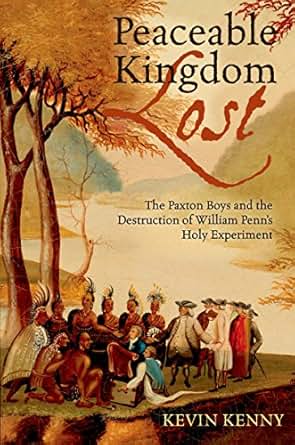 Amazon Com Peaceable Kingdom Lost The Paxton Boys And
