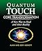 Quantum-Touch Core Transformation: A New Way to Heal and Alter Reality