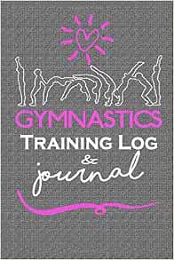 Gymnastics Training Log &amp; Journal: Awesome Gymnastics gift for girl ...