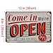NEW DECO Come in We are Open Metal Tin Sign Vintage Retro Wall Decor Art 8x12 Inches(20x30cm)