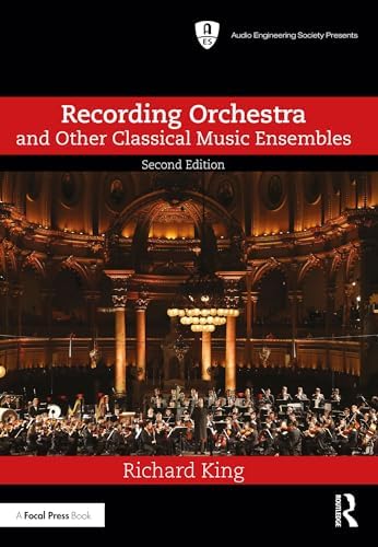 Classical Recording: A Practical Guide in the Decca Tradition