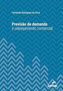 Livro Previsão de demanda e planejamento comercial (Série Universitária)