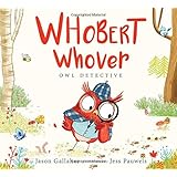 Whobert Whover, Owl Detective