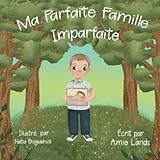 Ma Parfaite Famille Imparfaite (French Edition) by Amie Lands, Natia Gogiashvili