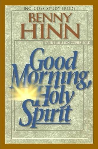 Good Morning, Holy Spirit Revised  Tenth Anniversary Edition