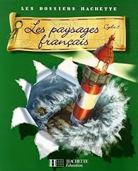 Livres Couvertures de Les paysages français : Cycle 3