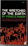 The Wretched of the Earth, Fanon, Frantz, 0394173279