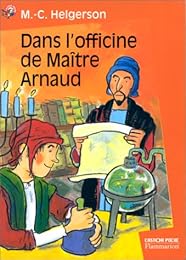 Dans l'officine de maître Arnaud