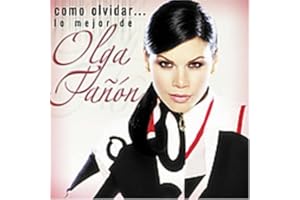 Como Olvidar: Lo Mejor De Olga Tanon