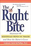 Right Bite: Outsmart 43 Scientifically Proven Fat Triggers and Beat the Dieter's Curse by Dalvit-McPhillips