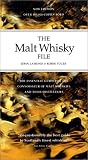 The Malt Whisky File 3 Ed: The Connoisseur's Guide to Malt Whiskies and Their Distilleries by 