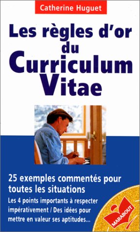Les  Règles d'or du curriculum vitae