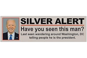 Crazy Novelty Guy Funny Magnet, Joe Biden Silver Alert (Anti Joe Biden Anti-Democrat Magnet), Vote Donald Trump 2024, 10" x 3" Magnetic Bumper Sticker