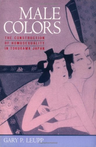 Download Male Colors: The Construction of Homosexuality in Tokugawa Japan (English Edition) PDF