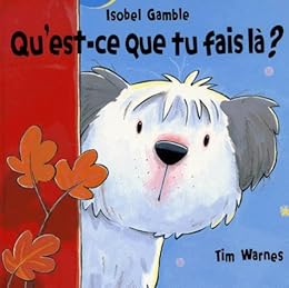 Qu'est-ce que tu fais là ?