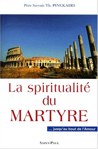 La  spiritualité du martyre