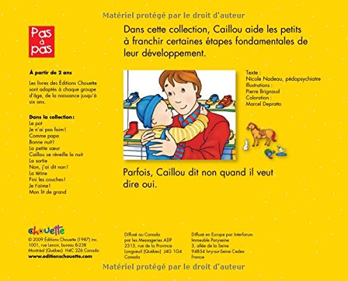 Caillou Non J Ai Dit Non Pas A Pas French Edition Nadeau Nicole Brignaud Pierre Depratto Marcel 9782894507056 Amazon Com Books