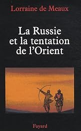 La  Russie et la tentation de l'Orient