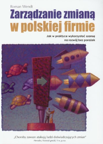 Zarzadzanie zmiana w polskiej firmie