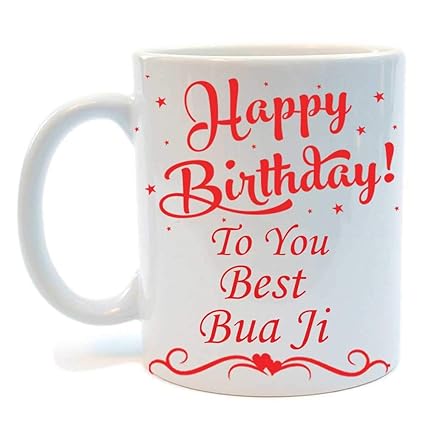 Buy Juvixz Printed Happy Birthday To You Best Bua Ji Ceramic