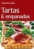 Tartas & Empanadas (Spanish Edition) by Eduardo Casalins