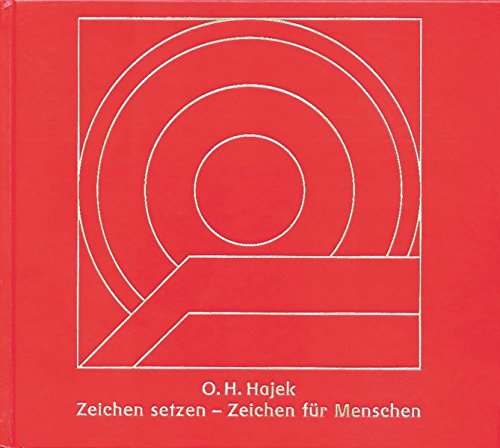 Zeichen Setzen Zeichen Fur Menschen Edition Deutsche Bank Bauspar Ag Bauen Und Wohnen Amazon De Gomringer Eugen Hajek Otto H Bucher
