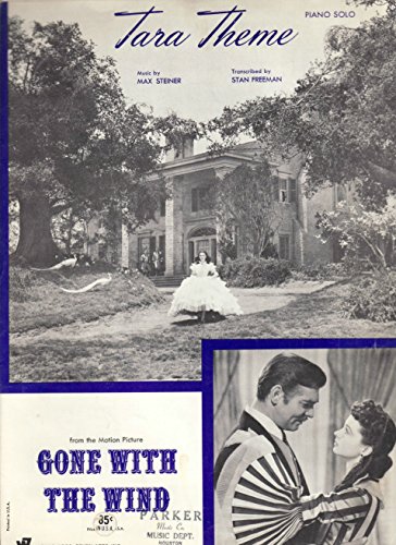Tara's Theme: Piano Solo (From David O. Selznick's Production of "Gone With The Wind")