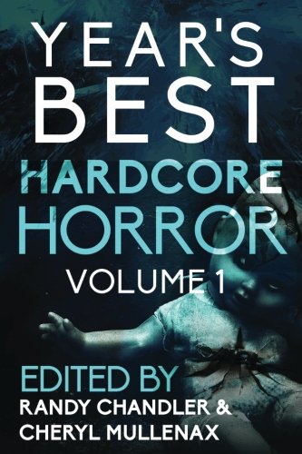Year's Best Hardcore Horror Volume 1
