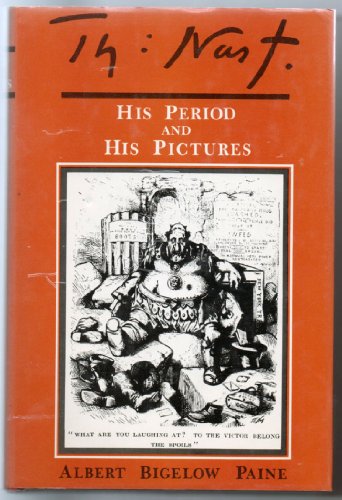 Th. Nast, His Period and His Pictures B003UMT0HE Book Cover