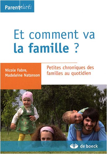 Et comment va la famille ?