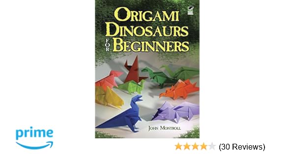 Origami Dinosaurs For Beginners Dover Origami Papercraft