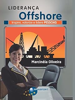 Livro Liderança Offshore: Inspire, valorize e lidere Pessoas