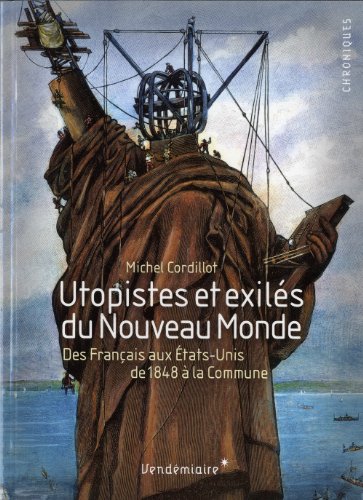 Utopistes et exilés du Nouveau monde