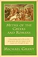 Myths of the Greeks and Romans (Meridian)